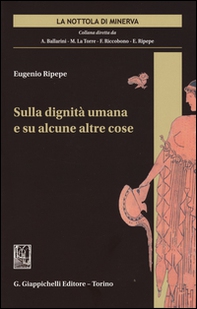 Sulla dignità umana e su alcune altre cose - Librerie.coop