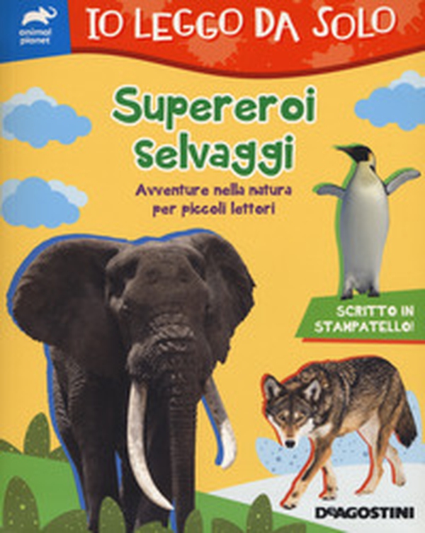 Supereroi selvaggi. Avventure nella natura per piccoli lettori - Librerie.coop Supereroi selvaggi. Avventure nella natura per piccoli lettori - Librerie.coop