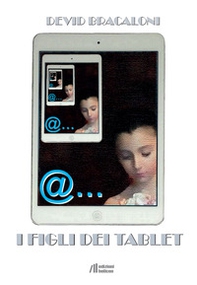 I figli dei tablet - Librerie.coop