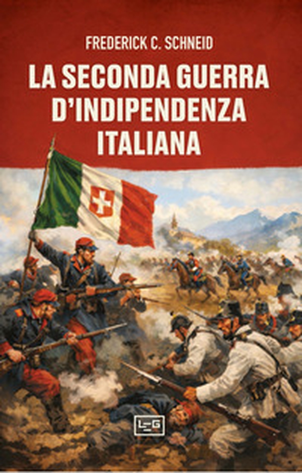 La seconda guerra d'indipendenza italiana - Librerie.coop