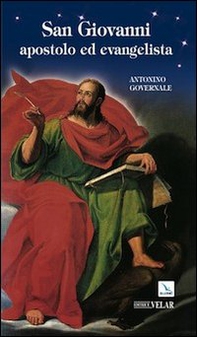 San Giovanni. Apostolo ed evangelista - Librerie.coop