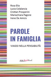 Parole in famiglia. Viaggi nella pensabilità - Librerie.coop