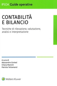 Contabilità e bilancio. Tecniche di rilevazione, valutazione, analisi e interpretazione - Librerie.coop