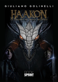 Haakon. La leggenda del drago argenteo - Vol. 1 - Librerie.coop