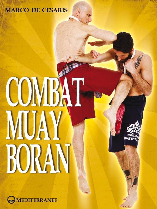 Combat Muay Boran - Librerie.coop Combat Muay Boran - Librerie.coop