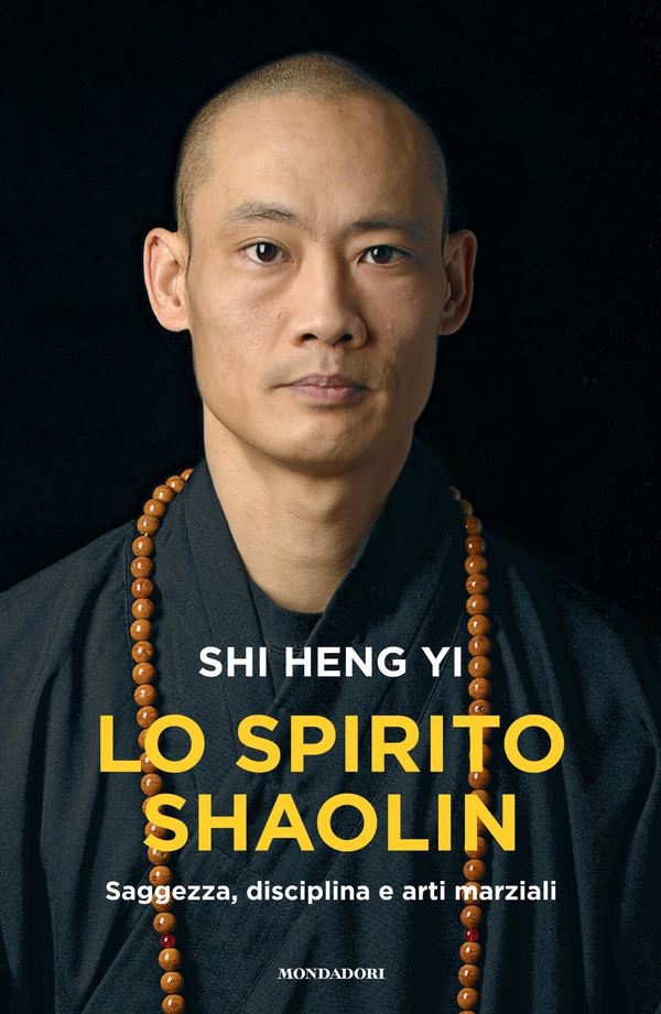 Lo spirito Shaolin - Librerie.coop Lo spirito Shaolin - Librerie.coop