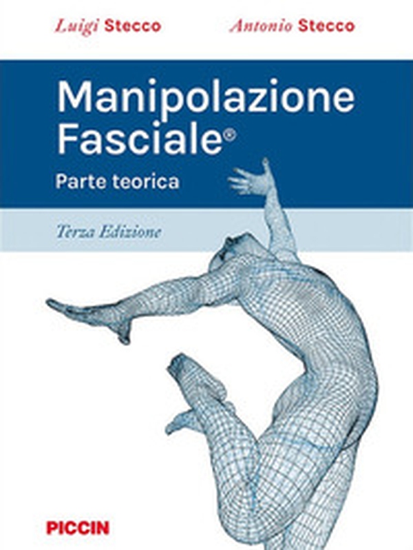 Manipolazione fasciale. Parte teorica - Librerie.coop Manipolazione fasciale. Parte teorica - Librerie.coop