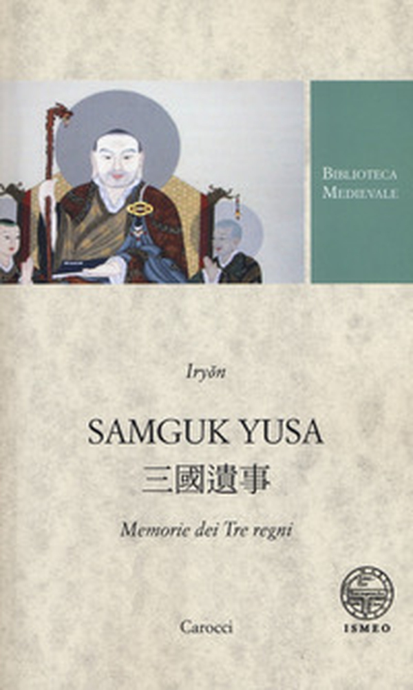 Samguk Yusa. Memorie dei Tre regni - Librerie.coop Samguk Yusa. Memorie dei Tre regni - Librerie.coop