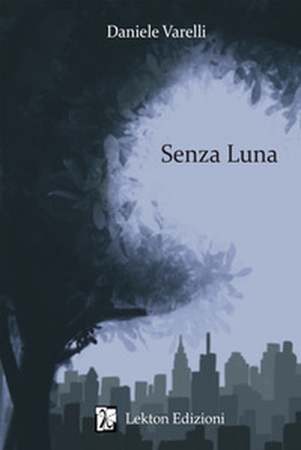 Senza Luna - Librerie.coop Senza Luna - Librerie.coop