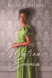 The Watsons: Emma - Librerie.coop The Watsons: Emma - Librerie.coop