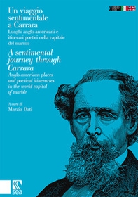 Un viaggio sentimentale a Carrara. Ediz. italiana e inglese - Librerie.coop