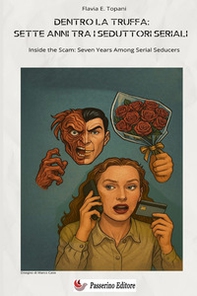 Dentro la truffa. Sette anni tra i seduttori seriali-Inside the scam: Seven years among serial seducers - Librerie.coop Dentro la truffa. Sette anni tra i seduttori seriali-Inside the scam: Seven years among serial seducers - Librerie.coop