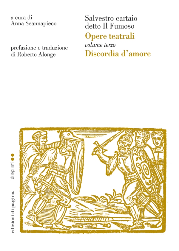 Opere teatrali. Vol. III (Discordia d'amore). Salvestro cartaio detto il Fumoso - Librerie.coop