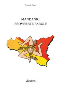 Mandanici. Proverbi e parole - Librerie.coop