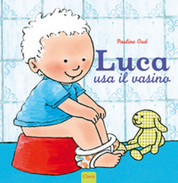 Luca usa il vasino - Librerie.coop Luca usa il vasino - Librerie.coop