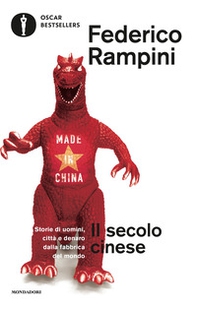Il secolo cinese. Storie di uomini, città e denaro dalla fabbrica del mondo - Librerie.coop