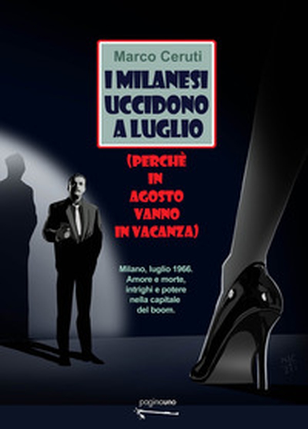 I milanesi uccidono a luglio - Librerie.coop I milanesi uccidono a luglio - Librerie.coop