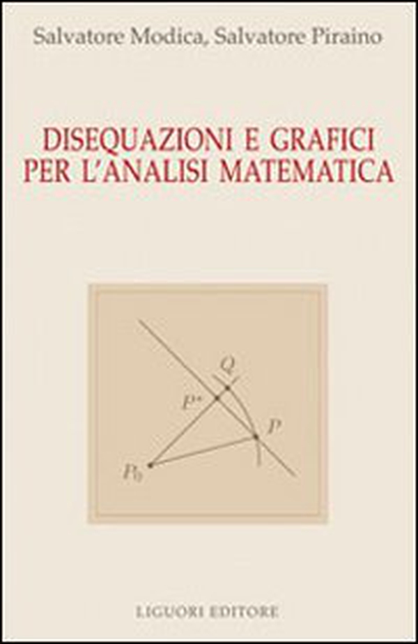 Disequazioni e grafici per l'analisi matematica - Librerie.coop Disequazioni e grafici per l'analisi matematica - Librerie.coop