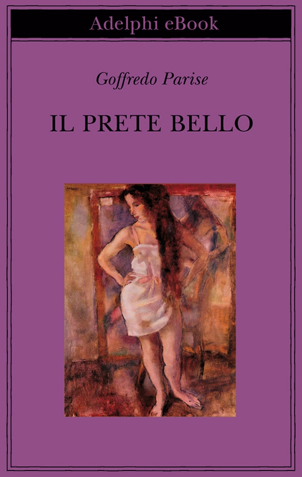 Il prete bello - Librerie.coop Il prete bello - Librerie.coop