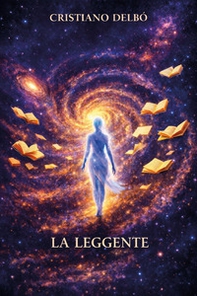 Anno Domini MMXXVI. Il risveglio del codice. La Leggente - Vol. 1 - Librerie.coop