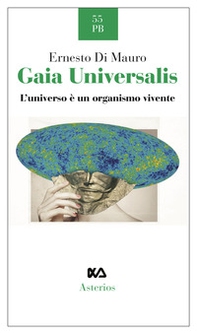 Gaia Universalis. L'universo è un organismo vivente - Librerie.coop