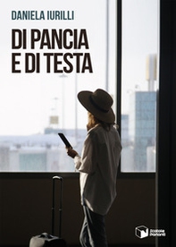 Di pancia e di testa - Librerie.coop Di pancia e di testa - Librerie.coop