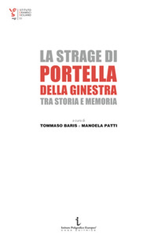 La strage di Portella della Ginestra tra storia e memoria - Librerie.coop La strage di Portella della Ginestra tra storia e memoria - Librerie.coop