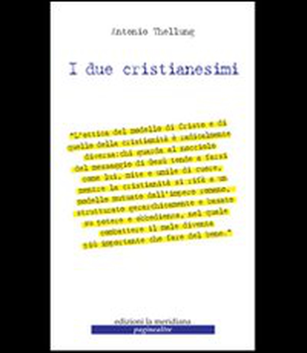 I due cristianesimi - Librerie.coop I due cristianesimi - Librerie.coop