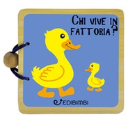 Animali in fattoria. Libri in legno - Librerie.coop