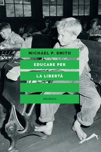 Educare per la libertà - Librerie.coop Educare per la libertà - Librerie.coop