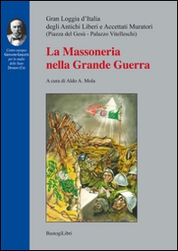 La massoneria nella grande guerra - Librerie.coop