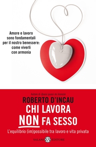 Chi lavora non fa sesso - Librerie.coop