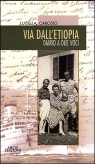 Via dall'Etiopia. Diario a due voci - Librerie.coop