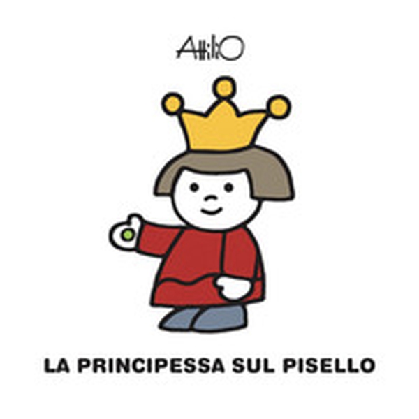 La principessa sul pisello - Librerie.coop La principessa sul pisello - Librerie.coop