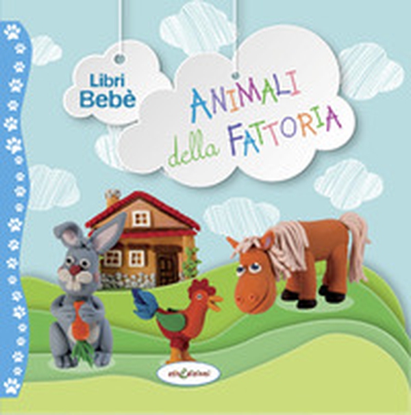 Animali della fattoria - Librerie.coop Animali della fattoria - Librerie.coop