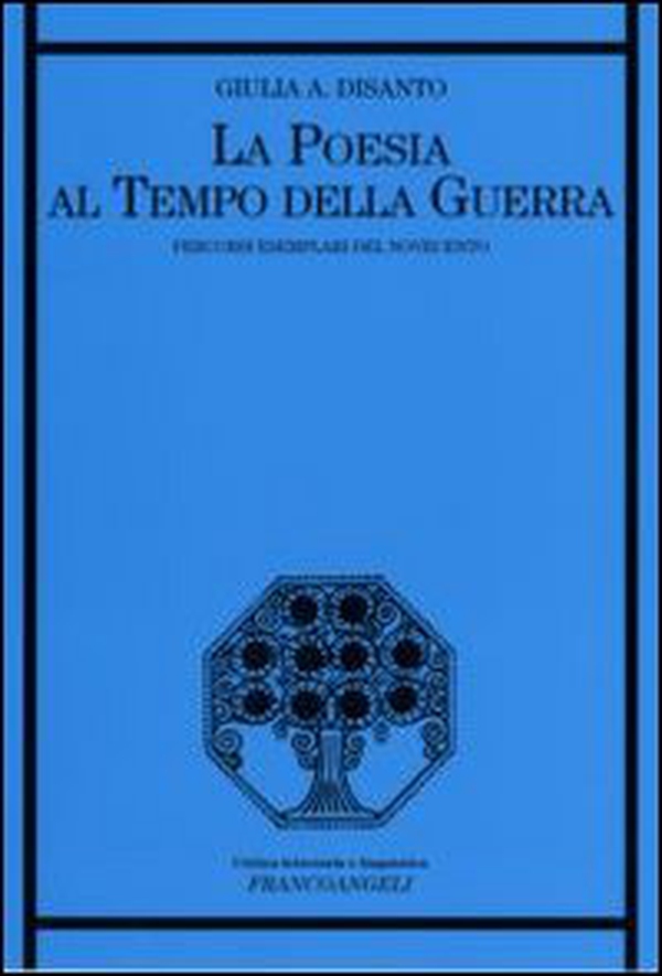 La poesia al tempo della guerra. Percorsi esemplari del Novecento - Librerie.coop La poesia al tempo della guerra. Percorsi esemplari del Novecento - Librerie.coop