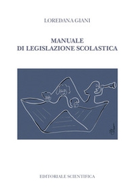 Manuale di legislazione scolastica - Librerie.coop