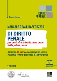 Manuale orale rafforzato di diritto penale per costruire la trattazione orale della prima prova - Librerie.coop