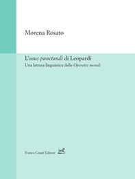 L'usus punctandi di Leopardi. Una lettura linguistica delle Operette morali - Librerie.coop