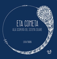 Eta cometa. Alla scoperta del sistema solare - Librerie.coop