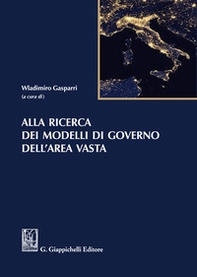 Alla ricerca dei modelli di governo dell'area vasta - Librerie.coop
