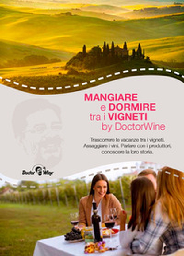 Mangiare e dormire tra i vigneti - Librerie.coop Mangiare e dormire tra i vigneti - Librerie.coop