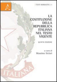 La Costituzione della Repubblica italiana nel testo vigente - Librerie.coop