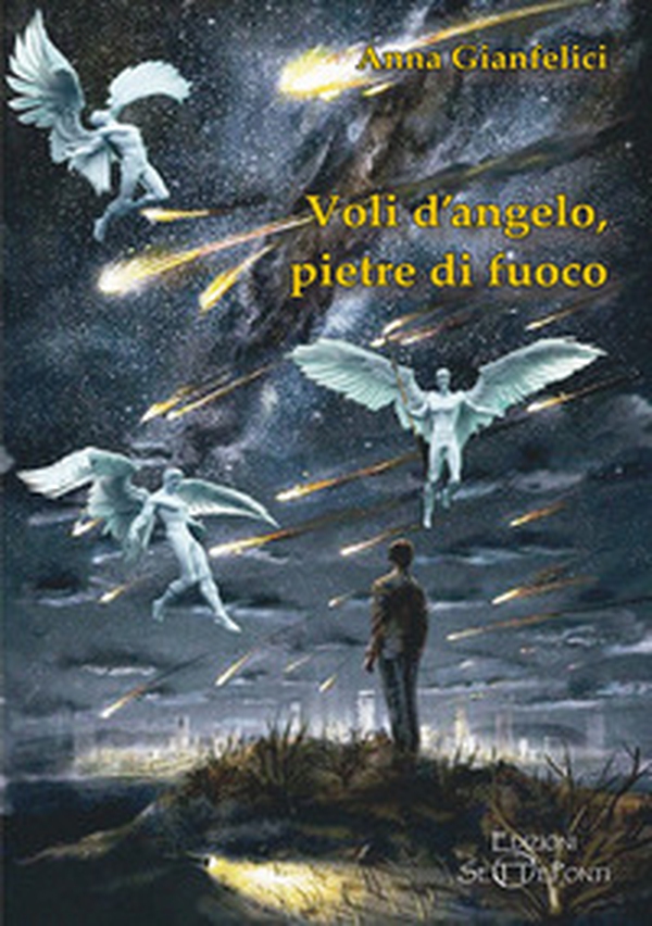 Voli d'angelo, pietre di fuoco - Librerie.coop Voli d'angelo, pietre di fuoco - Librerie.coop