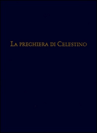 La preghiera di Celestino. Eremita e papa - Librerie.coop La preghiera di Celestino. Eremita e papa - Librerie.coop