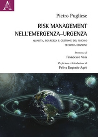 Risk Management nell'emergenza-urgenza. Qualità, sicurezza e gestione del rischio - Librerie.coop