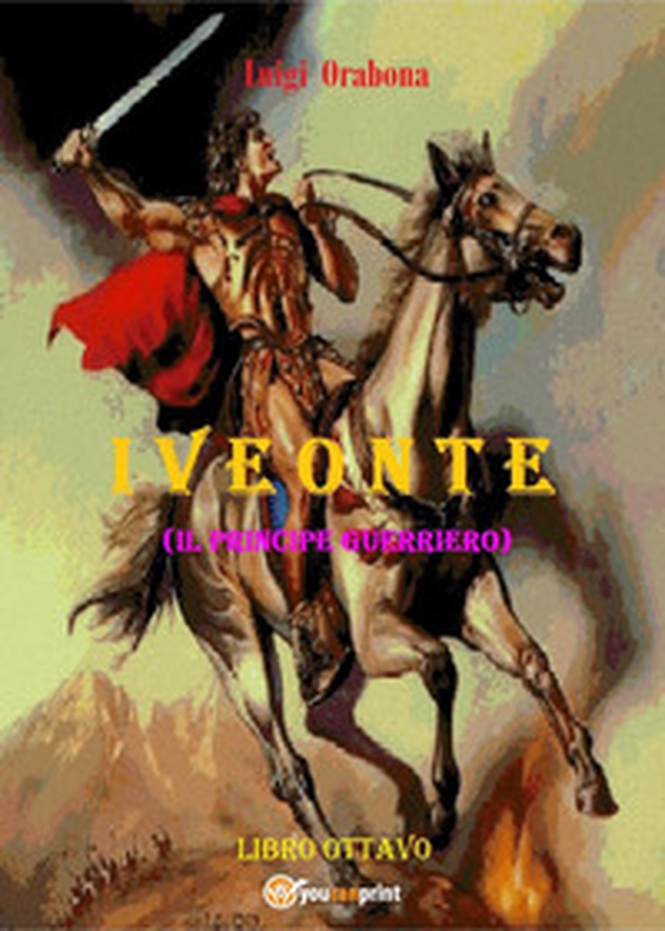 Iveonte (il principe guerriero) - Librerie.coop Iveonte (il principe guerriero) - Librerie.coop