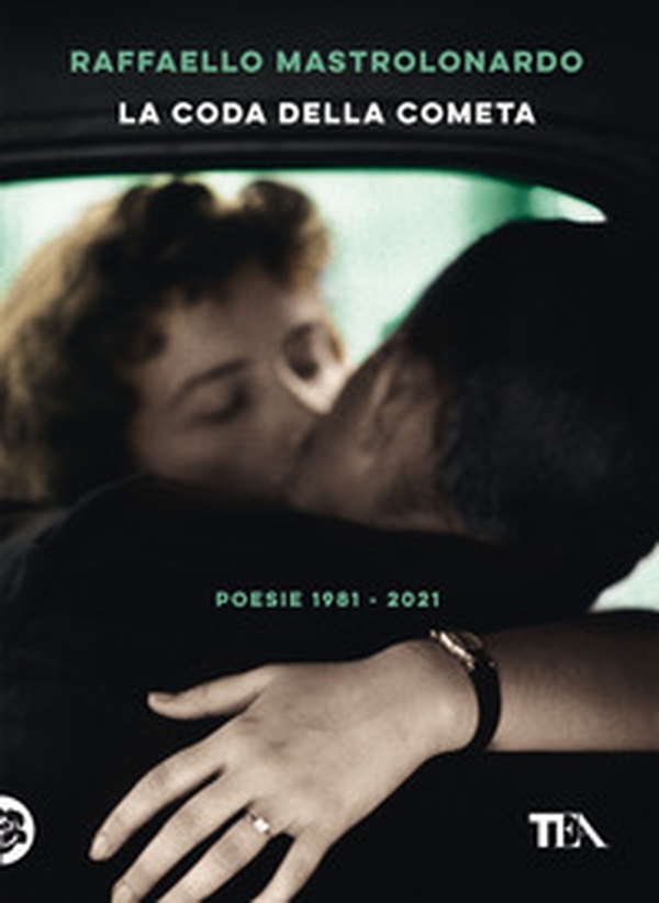 La coda della cometa. Poesie 1981-2021 - Librerie.coop La coda della cometa. Poesie 1981-2021 - Librerie.coop