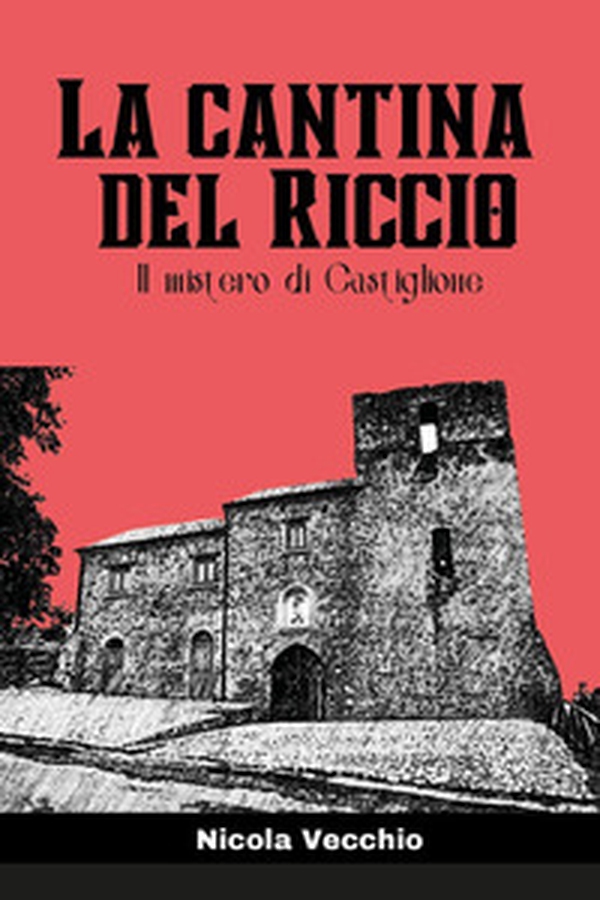 La cantina del riccio. Il mistero di Castiglione - Librerie.coop La cantina del riccio. Il mistero di Castiglione - Librerie.coop