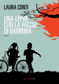 Una lepre con la faccia di bambina - Librerie.coop